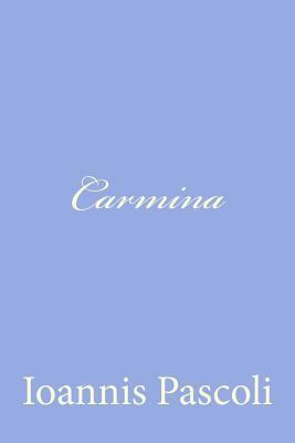 Carmina [Latin] 1479365378 Book Cover