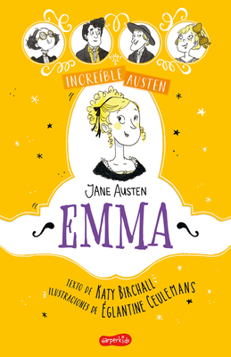 Increible Austen. Emma [Spanish] 8418774606 Book Cover