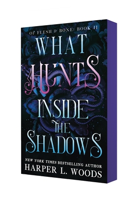 What Hunts Inside the Shadows: Of Flesh & Bone,... 125040116X Book Cover