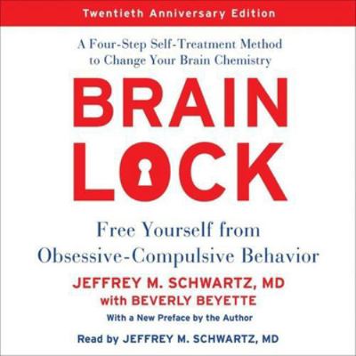 Brain Lock, Twentieth Anniversary Edition: Free... 1504799917 Book Cover