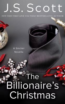 The Billionaire's Christmas: A Sinclair Novella 1542094402 Book Cover