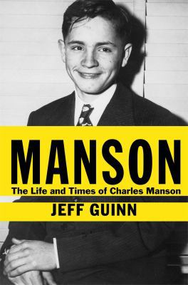 Manson: The Life and Times of Charles Manson 1451645163 Book Cover