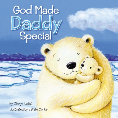 God Made Daddy Special 031076243X Book Cover