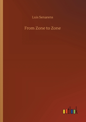 From Zone to Zone 3752432446 Book Cover