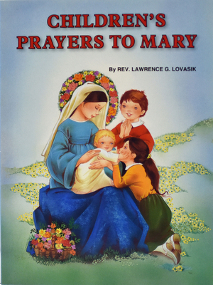 Children's Prayers to Mary 0899424880 Book Cover