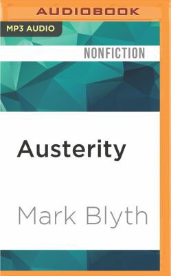 Austerity: The History of a Dangerous Idea 1522669809 Book Cover