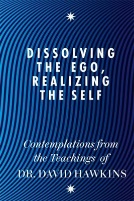 Dissolving the Ego, Realizing the Self Contempl... 1848504209 Book Cover