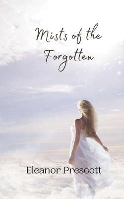 Mists of the Forgotten 9916887837 Book Cover