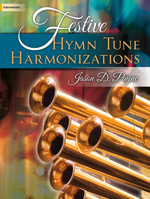 Festive Hymn Tune Harmonizations 1429134658 Book Cover