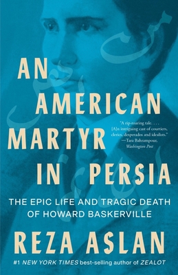 An American Martyr in Persia: The Epic Life and... 1324065923 Book Cover