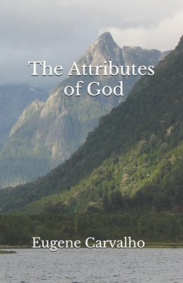 The Attributes of God 1674454899 Book Cover