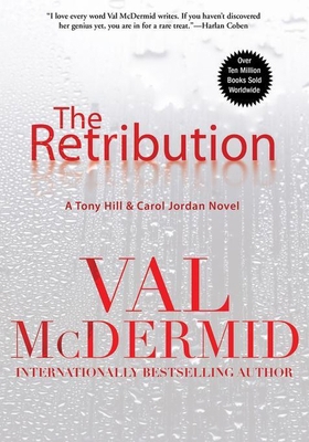 The Retribution: A Tony Hill and Carol Jordan N... 0802120172 Book Cover