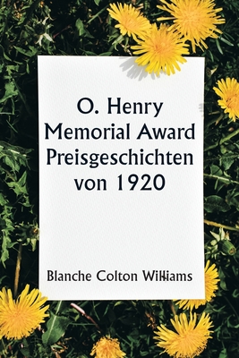 O. Henry Memorial Award Prize Stories of 1920 [German] 9357904980 Book Cover