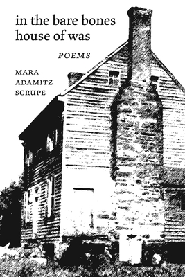 In the Bare Bones House of Was: Poems 194446719X Book Cover