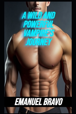 A wild and powerful vampire journey [Large Print] B0C8782VCC Book Cover