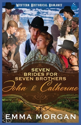 John & Catherine: Western Historical Romance            Book Cover