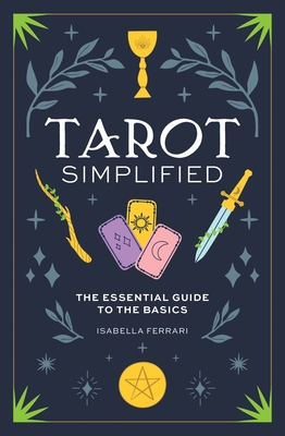 Tarot Simplified: The Essential Guide to the Ba... 1646433718 Book Cover