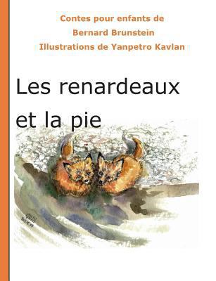 Les renardeaux et la pie [French] 2322083038 Book Cover