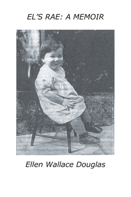 El's Rae: A Memoir 1412065429 Book Cover