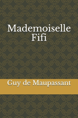 Mademoiselle Fifi [French] B08FV5YHJ6 Book Cover