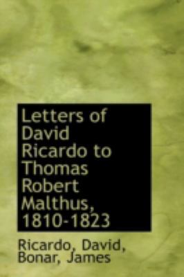 Letters of David Ricardo to Thomas Robert Malth... 1113159685 Book Cover