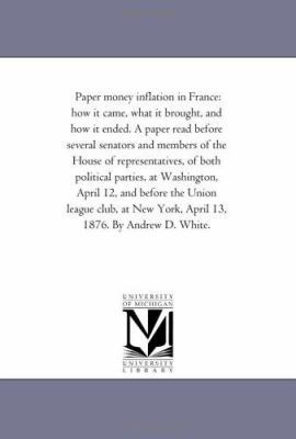 Paper money inflation in France: how it came, w... 1418194387 Book Cover