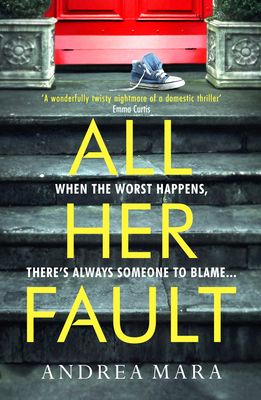 All Her Fault: The breathlessly twisty Sunday T... 1787634493 Book Cover