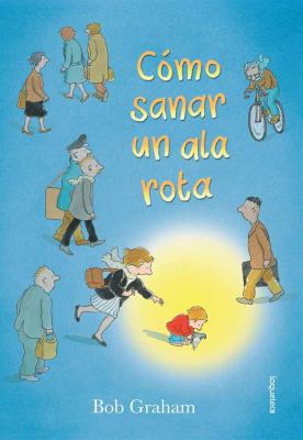Como Sanar Un ALA Rota [Spanish] 6070133595 Book Cover