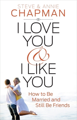 I Love You and I Like You 0736955275 Book Cover