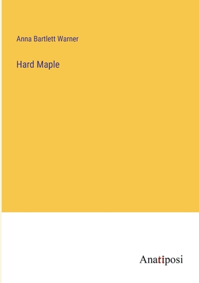 Hard Maple 3382327589 Book Cover