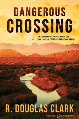 Dangerous Crossing 164540174X Book Cover