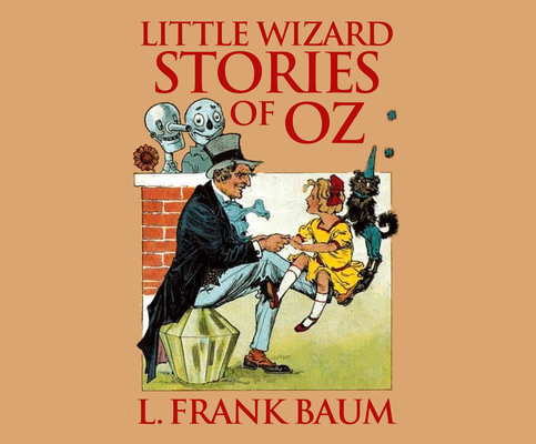 Little Wizard Stories of Oz 1974937399 Book Cover