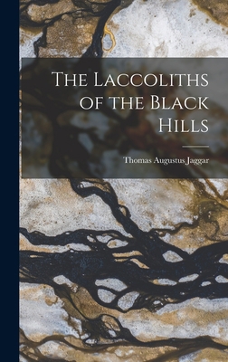 The Laccoliths of the Black Hills 1017383308 Book Cover