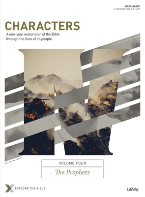 Characters Volume 4: The Prophets - Bible Study... 1430070382 Book Cover