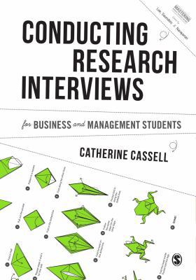 Conducting Research Interviews for Business and... 1446273547 Book Cover