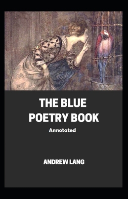 The Blue Poetry Book Annotated B08FPB2ZJG Book Cover