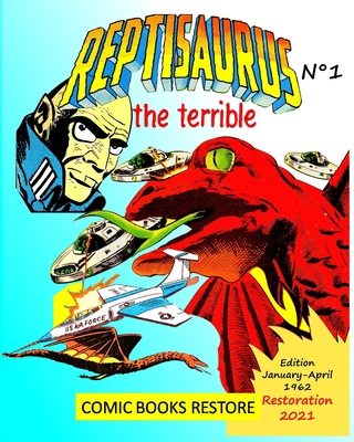 Reptisaurus, the terrible n° 1: Two adventures ... 1006591370 Book Cover