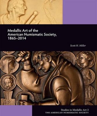 Medallic Art of the American Numismatic Society... 0897223357 Book Cover