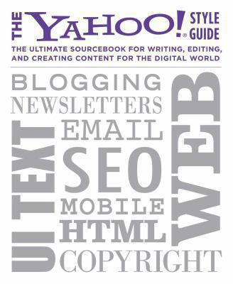 The Yahoo! Style Guide: The Ultimate Sourcebook... 0230749607 Book Cover