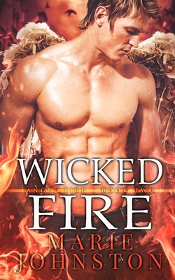 Wicked Fire 1951067177 Book Cover