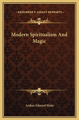Modern Spiritualism And Magic 1169179053 Book Cover
