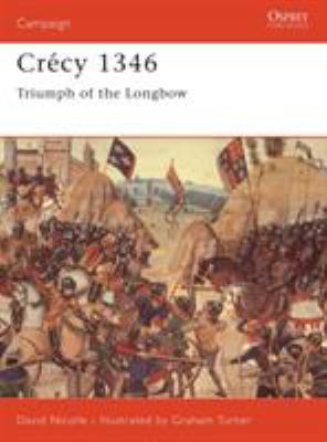 Crécy 1346: Triumph of the Longbow B002L4KT3G Book Cover