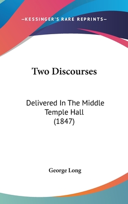 Two Discourses: Delivered in the Middle Temple ... 1104538008 Book Cover