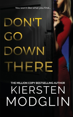 Don't Go Down There 1956538410 Book Cover