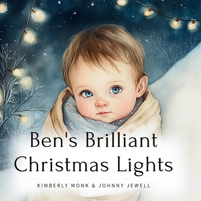 Ben's Brilliant Christmas Lights B0DLB61TLH Book Cover