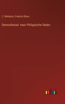 Demosthenes' neun Philippische Reden [German] 3368233777 Book Cover