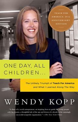 One Day, All Children...: The Unlikely Triumph ... 1586481797 Book Cover