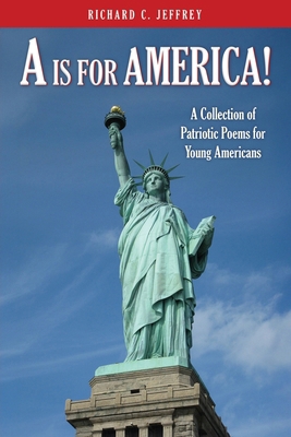 A is for America!: A Collection of Patriotic Po... B0FPP8VTB8 Book Cover