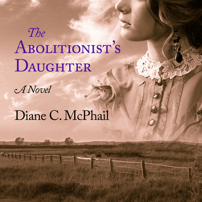 The Abolitionist's Daughter 1684417821 Book Cover