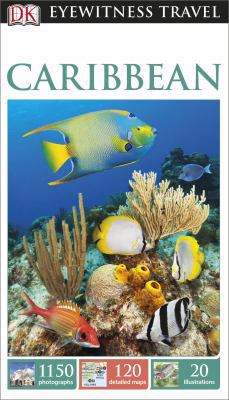 DK Eyewitness Travel Guide: Caribbean 1465412115 Book Cover